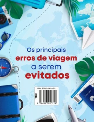 Os principais erros de viagem a serem evitafos