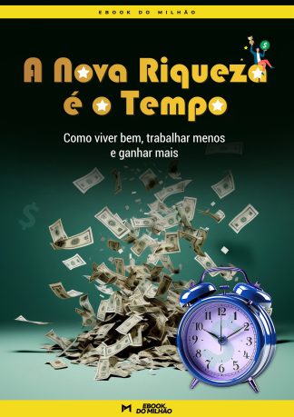 A nova riqueza é o tempo
