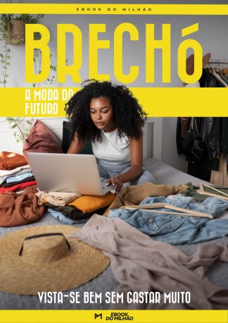Brechó - a moda do futuro, vista-se bem sem gastar muito