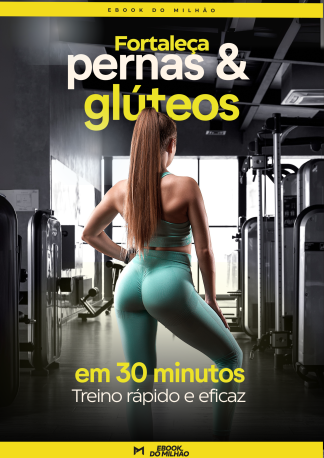 Fortaleça glúteos e pernas