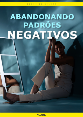 Abandonando padrões negativos