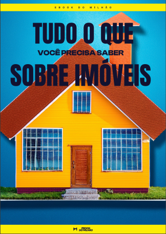 Tudo que você precisa saber sobre imóveis