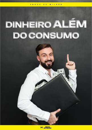 Dinheiro além do consumo
