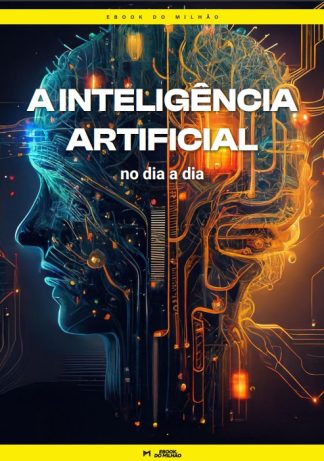 A inteligência artificial no dia a dia