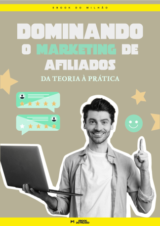 Dominando o marketing de afiliados: da teoria à prática