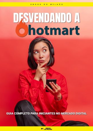 Desvendando a Hotmart: guia completo para iniciantes no mercado digital