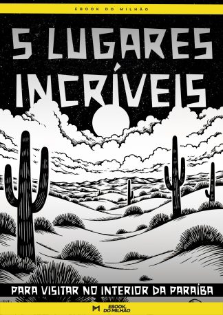 5 lugares incríveis para visitar no interior da paraíba