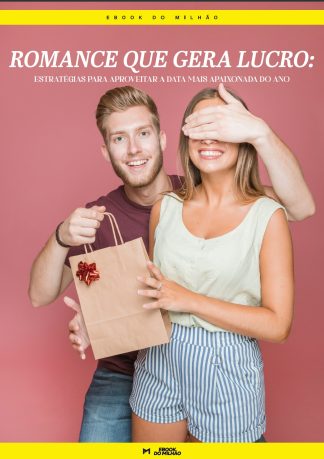 Romance que gera lucro: Estratégias para aproveitar a data mais apaixonada do ano