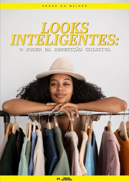 Looks inteligentes: o poder da repetição criativa