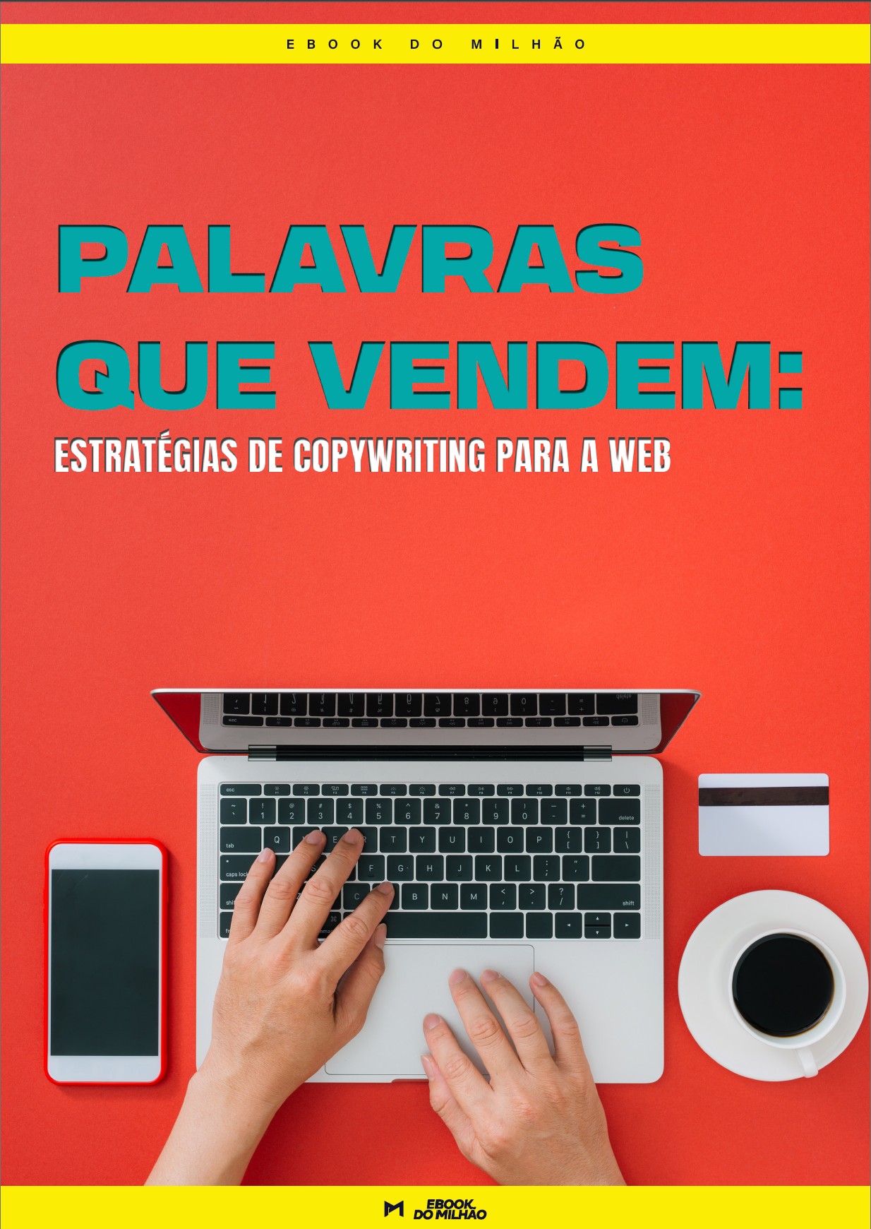 Palavras que vendem: estratégias de Copywriting para a web