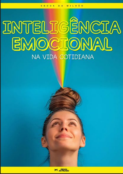 Inteligência emocional na vida cotidiana