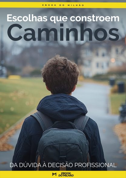 Escolhas que constroem caminhos: Da dúvida à decisão profissional