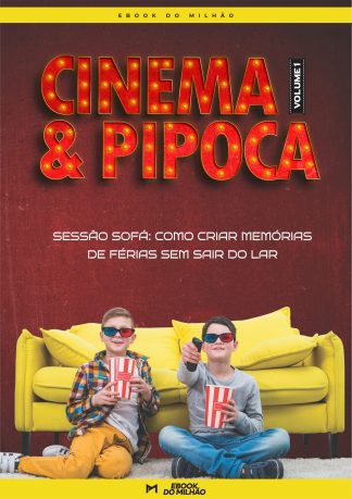 Sessão sofá: Como criar memórias de férias sem sair do lar VOLUME 1