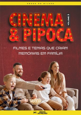 Filmes e temas que criam memórias em família