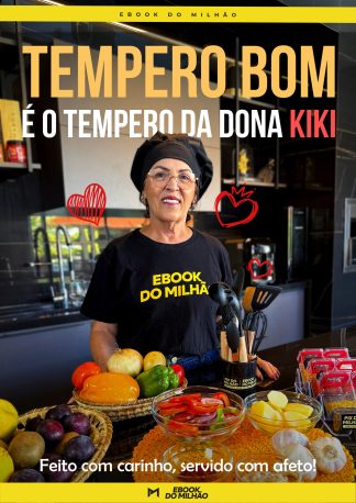 Tempero bom é o tempero da dona Kiki: feito com carinho, servido com afeto!