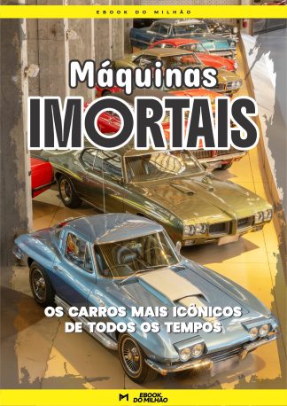 Máquinas imortais: Os carros mais icônicos de todos os tempos