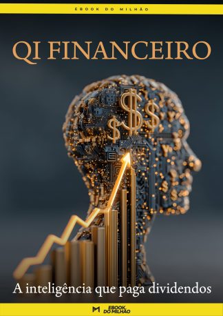 QI financeiro:  a inteligência que paga dividendos