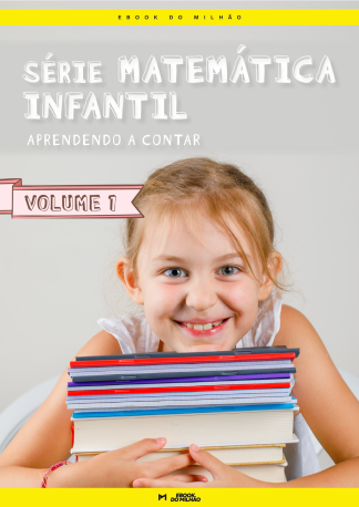 Série matemática infantil. Vol. 1: Aprendendo a contar
