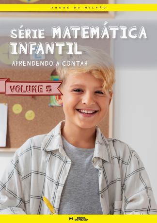 Série matemática infantil  vol. 5   Aprendendo a contar
