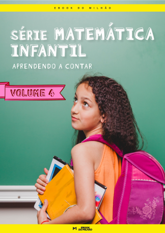Série matemática infantil. Vol. 4. Aprendendo a contar